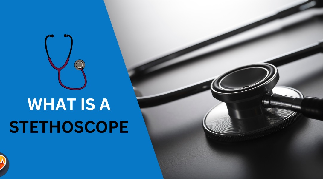 What is a Stethoscope? Definition, use cases & Explanation