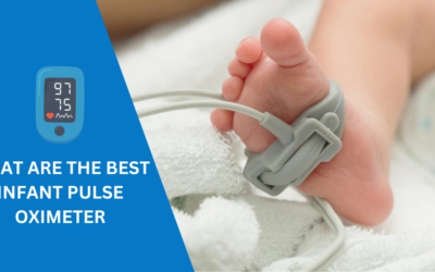 7 Best Infant Pulse Oximeter: Accurate & Easy Monitoring